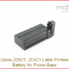 Zebra ZD621, ZD421 Label Printers, Battery for Power Base