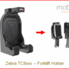 Zebra TC8300 Touch Computer, Forklift Holder