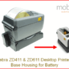 Zebra ZD411 & ZD611 Desktop Label Printers, Base Housing for Battery