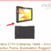 Protective Frame for 8-inch Zebra ET4X