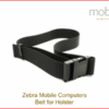 Zebra Mobile Computers - Belt for Holster