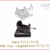 Zebra TC73/TC78 Mobile Computers - Cradle Cup