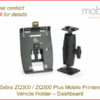 Zebra ZQ300 Mobile Printers - Vehicle Holder for Dashboard