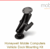 Vehicle Dock Mounting for Honeywell Mobile Computers